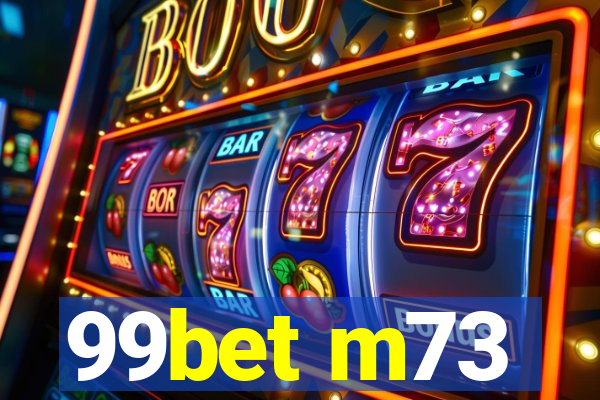 99bet m73